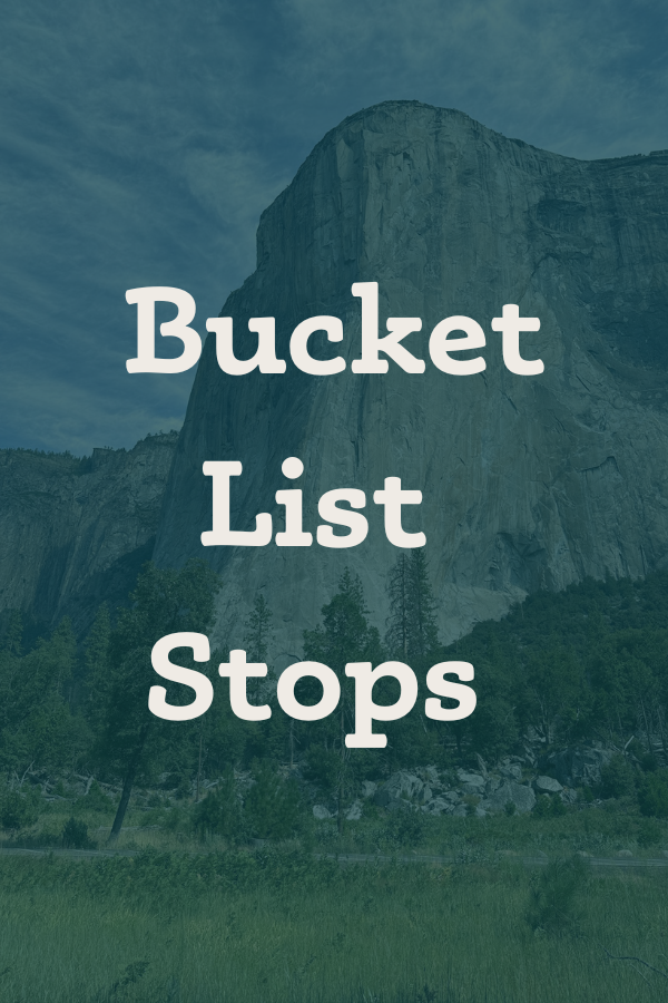 Bucket List Stops